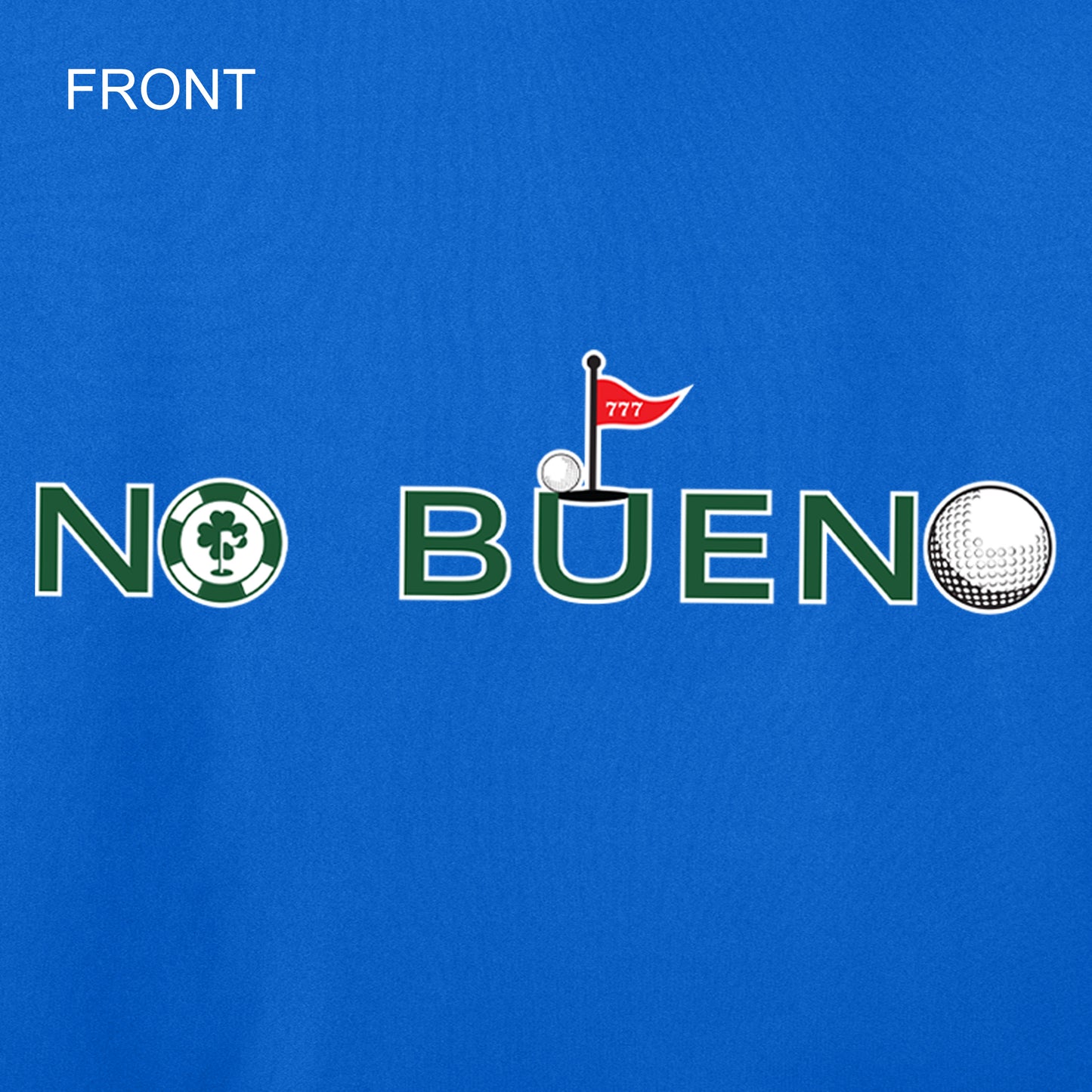 Lucky Gambling Golfers, "No Bueno", A4 Cooling Performance Short Sleeve T-Shirt - Royal
