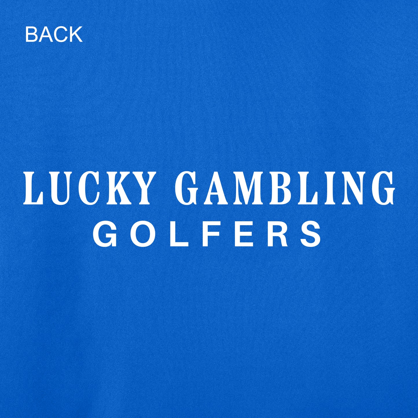 Lucky Gambling Golfers, "No Bueno", A4 Cooling Performance Short Sleeve T-Shirt - Royal