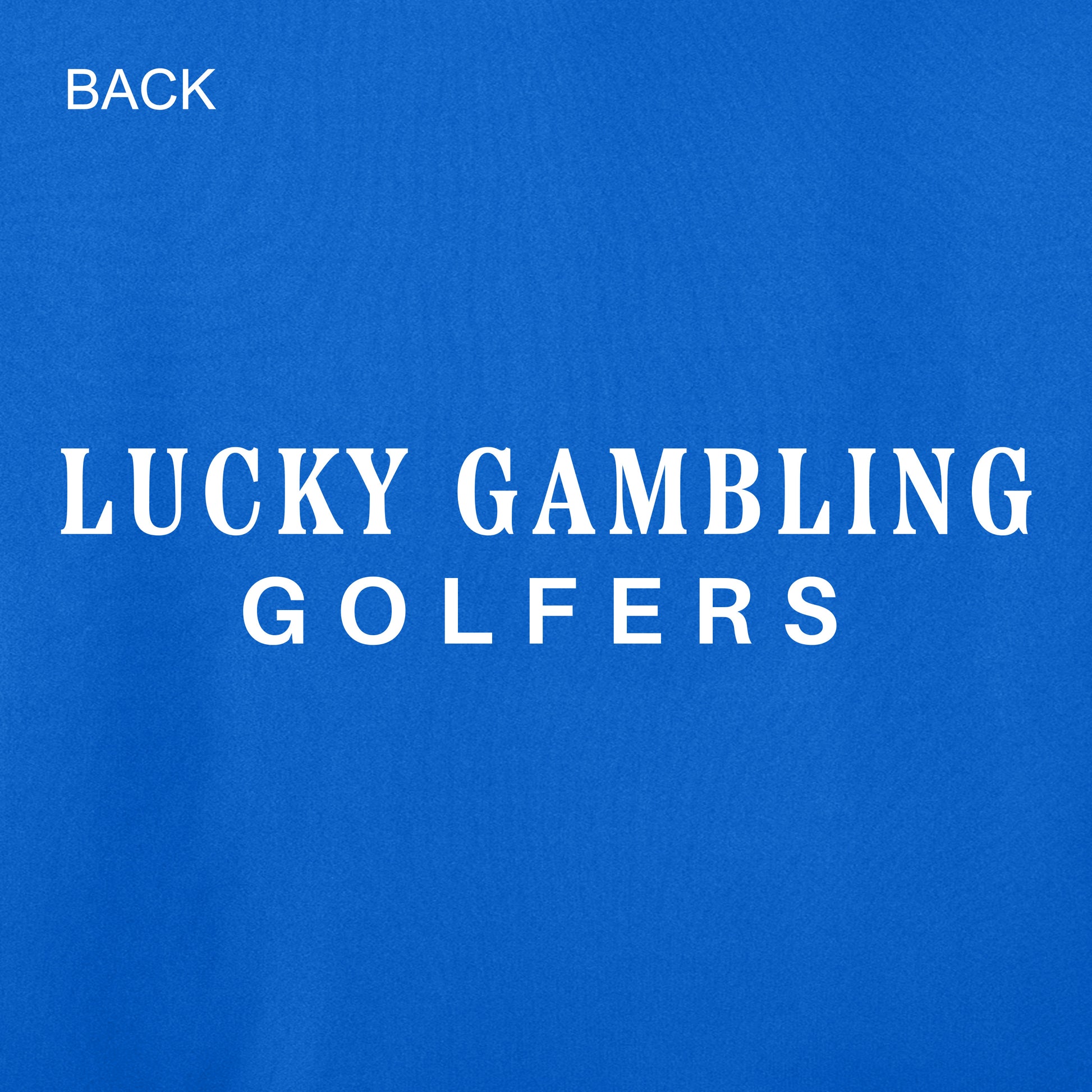 Lucky Gambling Golfers, "No Bueno", A4 Cooling Performance Short Sleeve T-Shirt - Royal