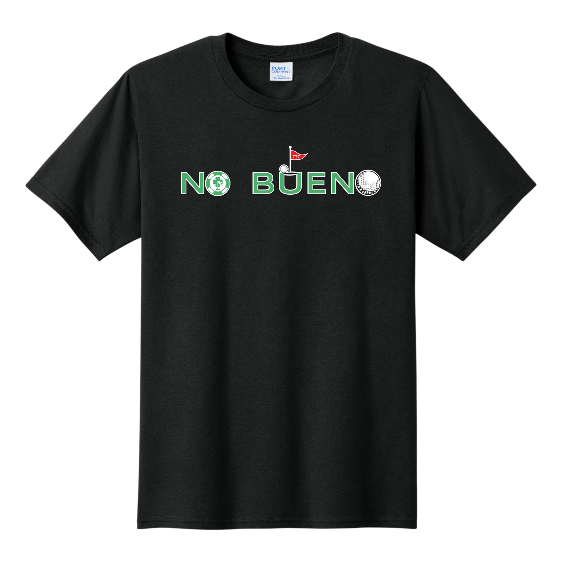 Lucky Gambling Golfers, "No Bueno", Fan Favorite™ T-Shirt